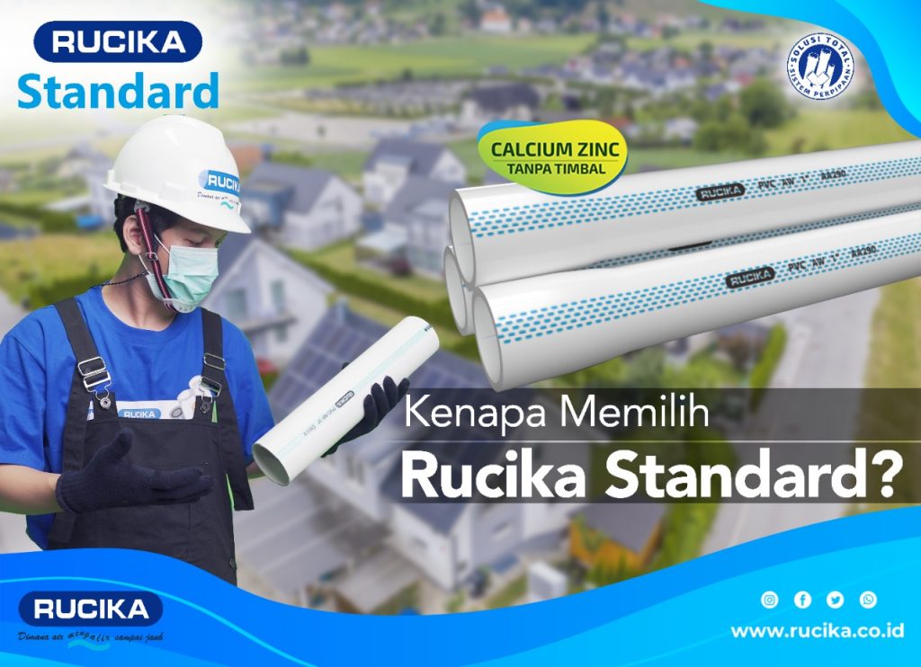 Kenapa Memilih Pipa Rucika Standard